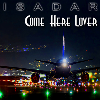ISADAR-Come-Here-Lover-350x350