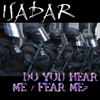 ISADAR - Do You Hear Me / Fear Me?