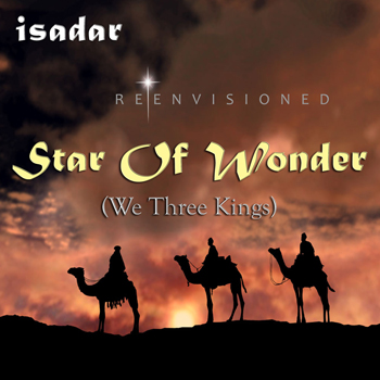 ISADAR – Star Of Wonder (We Three Kings) - reenvisioned