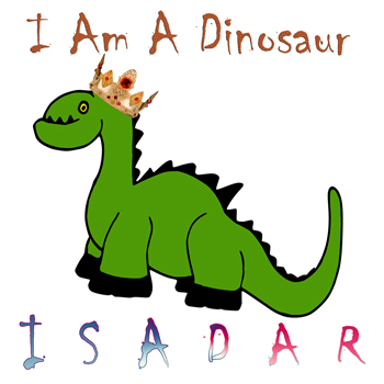 ISADAR - I Am A Dinosaur