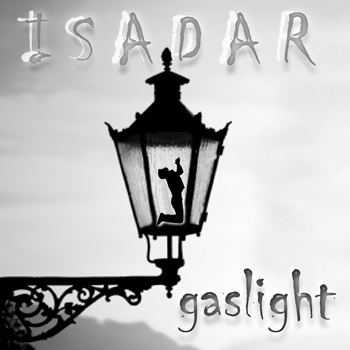 ISADAR – Gaslight