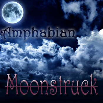 AMPHABIAN – Moonstruck