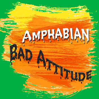 AMPHABIAN – Bad Attitude (Single)