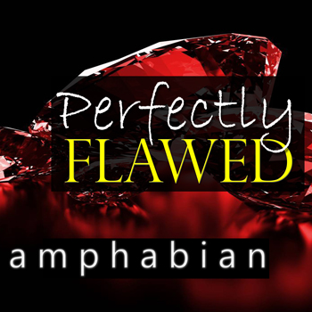 AMPHABIAN – Perfectly Flawed (Single)