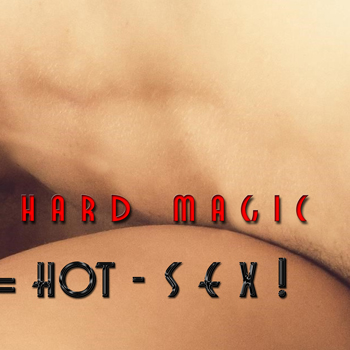 HARD MAGIC – Hot Sex! - (Single)